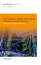Sandra Richter - The Literature Archive of the Future