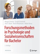 Jana F Bauer, Jana F. Bauer, Gerald Echterhoff, Walter Hussy, Schreier, Margrit Schreier... - Forschungsmethoden in Psychologie und Sozialwissenschaften für Bachelor