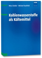 Michael Kauffeld, Nina Schultz - Kohlenwasserstoffe als Kältemittel