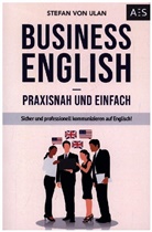 Stefan von Ulan, Stefan von Ulan - Business English - praxisnah und einfach
