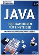 Simon Flaig, Simon Flaig - Java Programmieren für Einsteiger