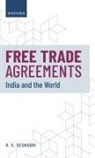Dr V. S. (Senior Fellow for Internationa Seshadri, V. S. Seshadri - Free Trade Agreements