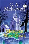 G. A. Mckevett - Murder Most Grave