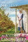 Shelley Shepard Gray - An Amish Cinderella