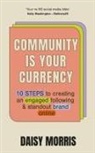 Daisy Morris - Community Is Your Currency