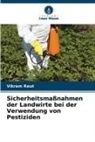 Vikram Raut - Sicherheitsmaßnahmen der Landwirte bei der Verwendung von Pestiziden