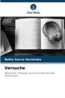 Belkis García Hernández - Versuche
