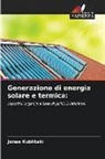 Jonas Kublitski - Generazione di energia solare e termica: