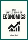 Ted Heybridge, Shaun Rusk - The Little Book of Economics