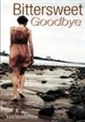 Kira Woodsbury - Bittersweet Goodbye