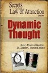 Henry Thomas Hamblin, Robert C. Worstell - Dynamic Thought - Secrets to the Law of Attraction