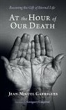 Jean-Miguel Garrigues - At the Hour of Our Death