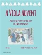 Cassia Harvey, Myanna Harvey - A Viola Advent, 25 Days of Christmas Solos and Duets for a Most Joyous Season
