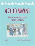 Cassia Harvey, Myanna Harvey - A Cello Advent, 25 Days of Christmas Solos and Duets for a Most Joyous Season