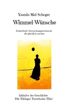 Yasmin Mai-Schoger - Wimmel-Wünsche
