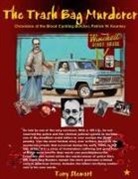 Tony Stewart - TRASH BAG MURDERER