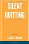 Simon Kramer - Silent Quitting