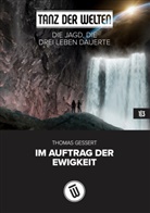 Thomas Gessert - Die Jagd, die drei Leben dauerte