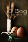 Jordi Mateo - El Blog, Gastronomía 2.0