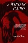 Judith Tarr - A Wind in Cairo