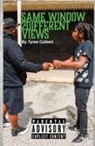 J. Colbert, Tyree Colbert, Vance Ashworth - Same Window Different Views