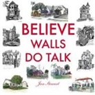 Jan Stewart - Believe Walls Do Talk