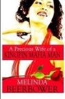 Melinda Beerbower - A PRECIOUS WIFE OF A KINGPIN MAFIA MAN