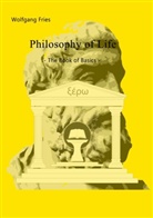 Wolfgang Fries - Philosophy of Life - The Book of Basics