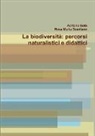 Rosa Maria Gaudiano, Adriano Sofo - La biodiversità