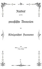 Onno Klopp, Stefan Ottermanns - Rückblick auf die preußische Annexion des Königreiches Hannover