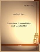 Hans-Juergen Schmid - Menschen, Lebensbilder und Geschichten