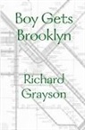 Richard Grayson - Boy Gets Brooklyn