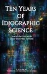 Sergio Salvatore, Jaan Valsiner - Ten Years of Idiographic Science
