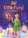 Libby Lefler - Oh! Little Fairy!