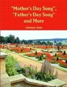 Johnson Gao - Mother's Day Song, Father's Day Song and More
