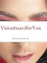 Karen Obrien - Visionboard For You