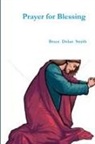 Bruce Smith - Prayer for Blessings