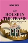 Fatmir Terziu - The House in the Frame