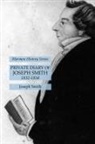 Joseph Smith - Private Diary of Joseph Smith 1832-1834