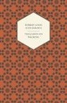 Robert Louis Stevenson - Robert Louis Stevenson's Thoughts on Walking - Walking Tours - A Night Among the Pines - Forest Notes