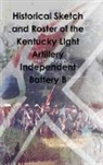 John C. Rigdon - Historical Sketch and Roster of the Kentucky Light Artillery Independent Battery B
