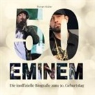 Florian Müller - 50 Jahre Eminem