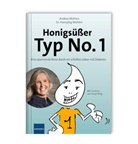Andrea Mühlen, Hansjörg (Dr.) Mühlen - Honigsüßer Typ No. 1