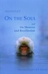 Aristotle - On the Soul and on Memory and Recollection