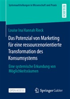 Louise Ina Hannah Rieck - Das Potenzial von Marketing für eine ressourcenorientierte Transformation des Konsumsystems