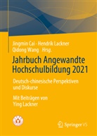 Jingmin Cai, Hendrik Lackner, Qidong Wang - Jahrbuch Angewandte Hochschulbildung 2021