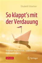 Schartner, Elisabeth Schartner, Elisabeth (Dr.) Schartner - So klappt's mit der Verdauung