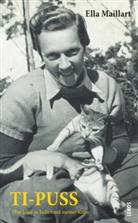 Ella Maillart, Ursula von Wiese - Ti-Puss