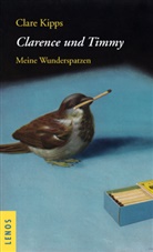 Clare Kipps, Adolf Portmann, Elisabeth Schnack, Ursula von Wiese - Clarence und Timmy