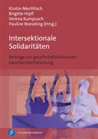 Brigitte Hipfl, Kum, Kumpusch, Vere Kumpusch, Verena Kumpusch, Kirstin Mertlitsch... - Intersektionale Solidaritäten